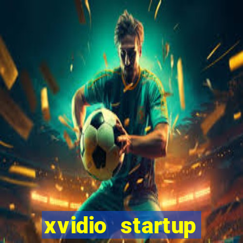 xvidio startup brasil 2024